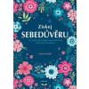 Získej sebedůvěru - Posilujte sebevědomí prostřednictvím všímavosti a meditace (kniha obsahuje audio meditaci) - Ward Tara