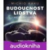 Budoucnost lidstva: Náš úděl mezi hvězdami - Michio Kaku