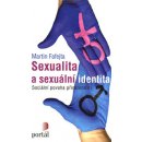 Sexualita a sexuální identita - Martin Fafejta