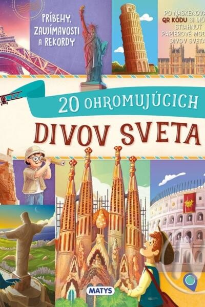 20 ohromujúcich divov sveta