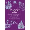 Kórejské mýty: Bohovia,… (Heinz Insu Fenkl, Bella Myong-Wol Dalton-Fenkl)