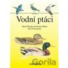 Vodní ptáci - Karel Šťastný, Květoslav Hísek (ilustrátor), Pavel Procházka (ilustrátor)