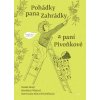 Pohádky pana Zahrádky a paní Pivoňkové - Malý Radek, Pilátová Markéta