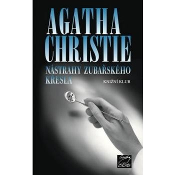 Nástrahy zubařského křesla - Agatha Christie od 11,12 € - Heureka.sk
