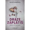 Draze zaplatíš - Rachel Amphlett