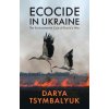 Ecocide in Ukraine