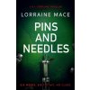 Pins and Needles - Lorraine Mace
