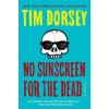No Sunscreen for the Dead (Dorsey Tim)
