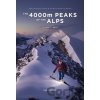 The 4000m Peaks of the Alps, Band 1: West - Ben Tibbetts