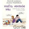 Deníček moderního páru - Dominik Landsman, Zuzana Hubeňáková