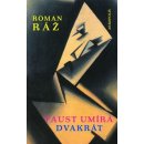 Faust umírá dvakrát