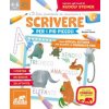 Scrivere per i più piccoli. Tanti giochi e attività per allenare la manualità fine (Barbara Franco)(Brožovaná)