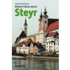 Kleiner Führer durch Steyr (Reinhard Kaufmann)(Brožovaná)