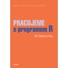Pracujeme s programem R - Makovička Jiří