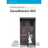 Zanedbávání dětí - Terezie Pemová, Radek Ptáček