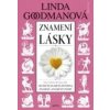 Znamení lásky - Goodmanová Linda