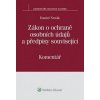 Zákon o ochraně osobních údajů a předpisy související - Daniel Novák
