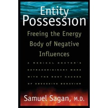 Entity Possession: Freeing the Energy Body of Negative Influences Sagan SamuelPaperback