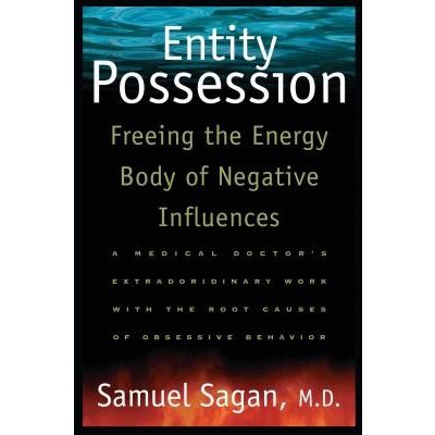 Entity Possession: Freeing the Energy Body of Negative Influences Sagan SamuelPaperback
