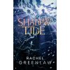 Shadow and Tide - Rachel Greenlaw