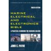 Marine Electrical and Electronics Bible (John C. Payne)(Pevná)