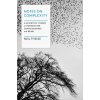 Notes on Complexity: A Scientific Theory of Connection, Consciousness, and Being (THEISE NEIL)(Brožovaná)