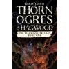 Thorn Ogres of Hagwood (Robin Jarvis)(Brožovaná)