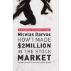 How I Made $2 Million in the Stock Market: The Darvas System for Stock Market Profits Darvas NicolasPaperback