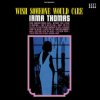 Thomas Irma - Wish Someone Would Care / Vinyl [LP]