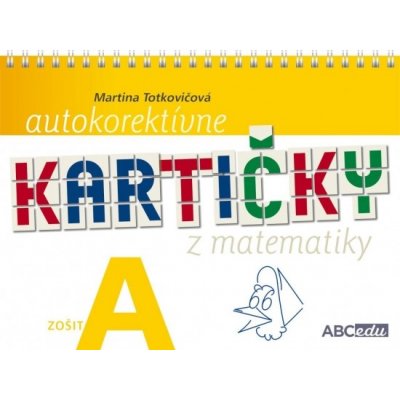 ABCedu Autokorektívne kartičky z matematiky - zošit A -1.ročník ZŠ
