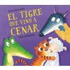 EL TIGRE QUE VINO A CENAR (SMALLMAN,STEVE)(Pevná)