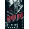 Berlin Noir (Philip Kerr)(Brožovaná)