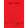 Láska v cizím pokoji - Pavel Verner
