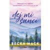 Dej mi šanci - Becka Mack