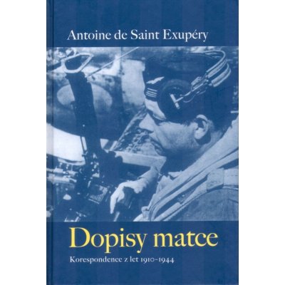 Dopisy matce - de Saint-Exupéry Antoine