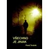 Všechno je jinak - Pavel Tesařík