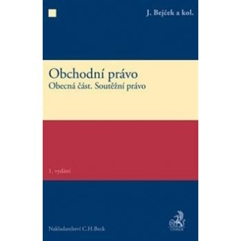 Obchodní právo - obecná část. Soutěžní právo