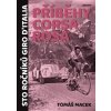 Příběhy Corsa rosa - Sto ročníků Giro d´Italia