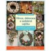 Věnce, dekorace a ozdobná vajíčka - Lucie Dvořáková - Liberdová