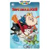 MPK: DC Liga supermazlíčků: Velký zmaptlek