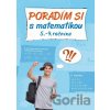 Poradím si s matematikou 5.-9. ročníka - Vlasta Gazdíková