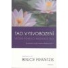 Tao vysvobození (Bruce Frantzis)