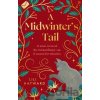 A Midwinter's Tail - Lili Hayward