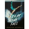 Break the Fall (Jennifer Iacopelli)(Brožovaná)