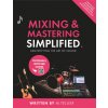 Mixing And Mastering Simplified