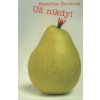 Už nikdy! - Grochola Kateřina