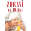 Zdraví za 10 dní - Leslie Kentonová