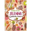 Zelenina z jednoho hrnce - Dominika Wójciak