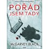 Pořád jsem tady - McGarvey Black