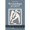 Revmatologie pro praxi - Petr Němec a kolektiv